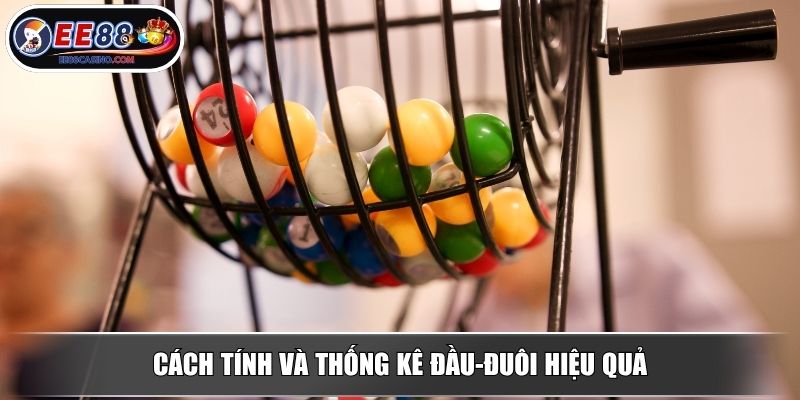 Cách tính và thống kê đầu-đuôi hiệu quả